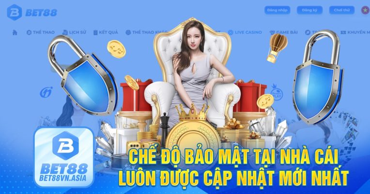 Chế độ bảo mật tại nhà cái luôn được cập nhật mới nhất